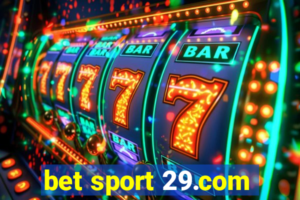 bet sport 29.com